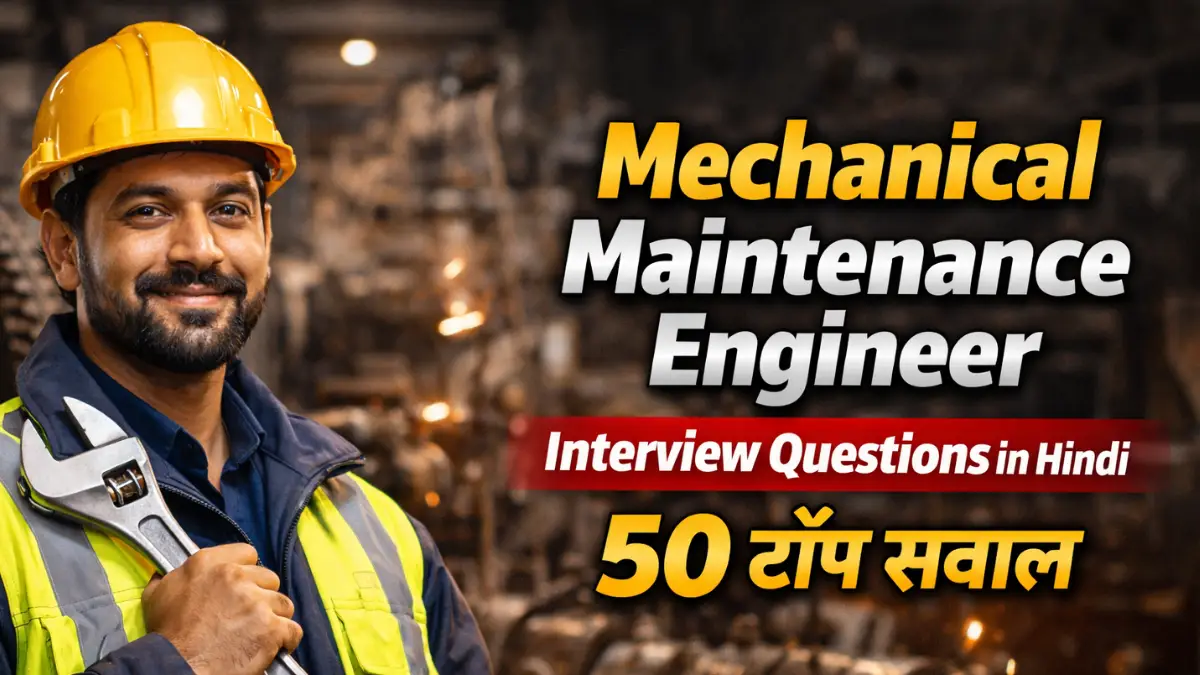Mechanical Maintenance Engineer Interview Questions